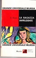 LA RAGAZZA IMPRUDENTE- ROMANZO