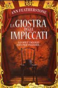 LA GIOSTRA DEGLI IMPICCATI- LO SPETTACOLO STA PER INIZIARE