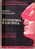ECONOMIA FASCISTA- LE DIRETTIVE DEL DUCE SUI PROBLEMI DELLA VITA …