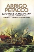 LA CROCE E LA MEZZALUNA- LEPANTO 7 OTTOBRE 1571: QUANDO …