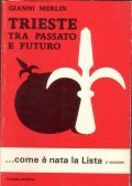 TRIESTE TRA PASSATO E FUTURO- . COME E' NATA LA …