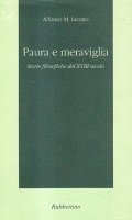 PAURA E MERAVIGLIA - STORIE FILOSOFICHE DEL XVIII SECOLO