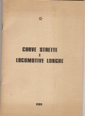 CURVE STRETTE E LOCOMOTIVE LUNGHE
