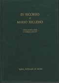IN RICORDO DI MARIO BELLEMO- TESTIMONIANZE E INSEGNAMENTI