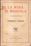 LA ROSA DI MAGDALA DRAMMA MISTICO IN TRE ATTI
