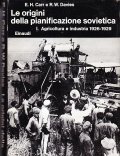LE ORIGINI DELLA PIANIFICAZIONE SOVIETICA 1926-1929 - 2 VOLUMI- VOLUME …