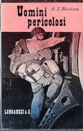 UOMINI PERICOLOSI
