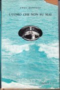 L' UOMO CHE NON FU MAI