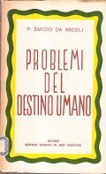 PROBLEMI DEL DESTINO UMANO