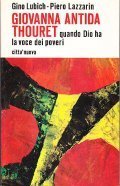 GIOVANNA ANTIDA THOURET- QUANDO DIO HA LA VOCE DEI POVERI