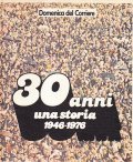 DOMENICA DEL CORRIERE 30 ANNI UNA STORIA 1946-1976