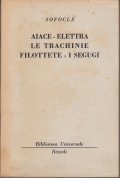 AIACE - ELETTRA - LE TRACHINIE - FILOTTETE - I …