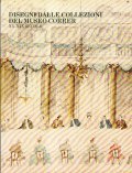 DISEGNI DALLE COLLEZIONI DEL MUSEO CORRER XV-XIX SECOLO
