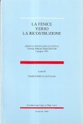 LA FENICE VERSO LA RICOSTRUZIONE- GIORNATA INTERNAZIONALE DI STUDI