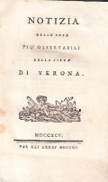 NOTIZIA DELLE COSE PIU' OSSERVABILI DELLA CITTA' DI VERONA