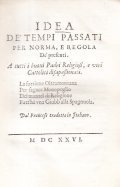 IDEA DE' TEMPI PASSATI PER NORMA, E REGOLA DE' PRESENTI. …