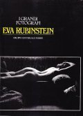 EVA RUBINSTEIN- I GRANDI FOTOGRAFI