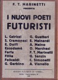 I NUOVI POETI FUTURISTI- F. T. MARINETT PRESENTA