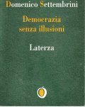 DEMOCRAZIA SENZA ILLUSIONI