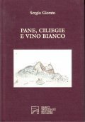 PANE, CILIEGIE E VINO BIANCO- SAGGI DI STORIA E CULTURA …