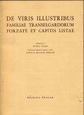 DE VIRIS ILLUSTRIBUS- FAMILIAE TRANSELGARDORUM FORZATE ET CAPITIS LISTAE