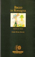 BACCO IN ROMAGNA- ITINERARI PER OSTERIE