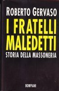 I FRATELLI MALEDETTI- STORIA DELLA MASSONERIA