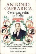 C' ERA UNA VOLTA IN ITALIA- IN VIAGGIO FRA PATRIOTI, …