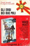 GLI EROI DEI DUE POLI