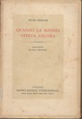 QUANDO LA MAMMA VIVEVA ANCORA- RACCONTO DI UNA INFANZIA