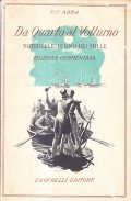 DA QUARTO AL VOLTURNO. NOTERELLE D'UNO DEI MILLE- CON INTRODUZIONE …