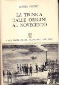 LA TECNICA DALLE ORIGINI AL NOVECENTO