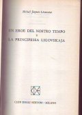 UN EROE DEL NOSTRO TEMPO E LA PRINCIPESSA LIGOVSKAJA