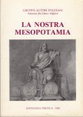 LA NOSTRA MESOPOTAMIA- ANTOLOGIA POETICA - 1992