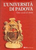 L'UNIVERSITA' DI PADOVA OTTO SECOLI DI STORIA