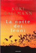 LA NOTTE DEI LEONI
