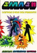SMASH L'EPOCA D'ORO DEI FUMETTI