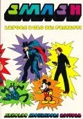 SMASH L'EPOCA D'ORO DEI FUMETTI