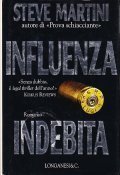 INFLUENZA INDEBITA- ROMANZO