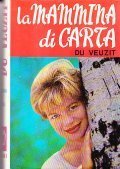 LA MAMMINA DI CARTA- I ROMANZI DELLA ROSA