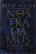 I SEGRETI DI NOSTRADAMUS- UNA RIVOLUZIONARIA LETTURA DELLE PROFEZIE