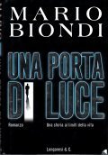 UNA PORTA DI LUCE (ROMANZO)- UNA STORIA AI LIMITI DELLA …