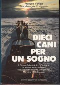 DIECI CANI PER UN SOGNO- IL CIRCOLO POLARE ARTICO IN …