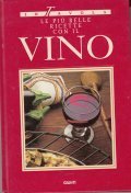 IN TAVOLA- LE PIU' BELLE RICETTE CON IL VINO