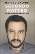 SECONDO MATTEO- FOLLIA E CORAGGIO PER CAMBIARE IL PAESE