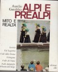 ALPI E PREALPI- MITO E REALTA'