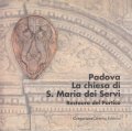 PADOVA LA CHIESA DI S. MARIA DEI SERVI- RESTAURO DEL … | Immagine principale