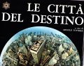 LE CITTA' DEL DESTINO | Immagine principale