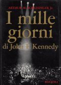 I MILLE GIORNI DI JOHN F. KENNEDY