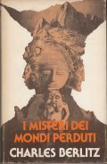 IL MISTERO DEI MONDI PERDUTI- CON FOTOGRAFIE, DISEGNI E RELAZIONI … | Immagine principale